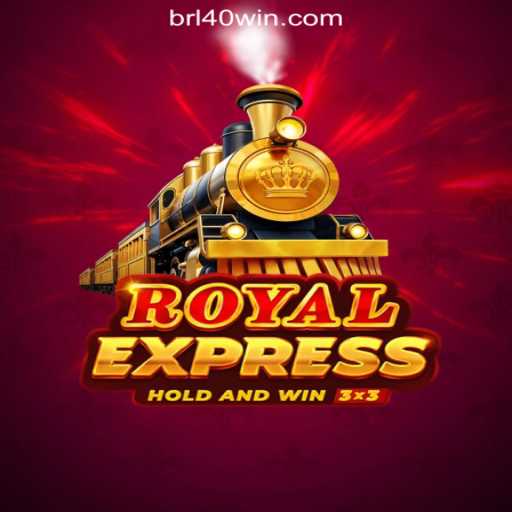 Exploring RoyalExpress: The New Game Revolutionizing 40win.com Online Cassino in Brasil